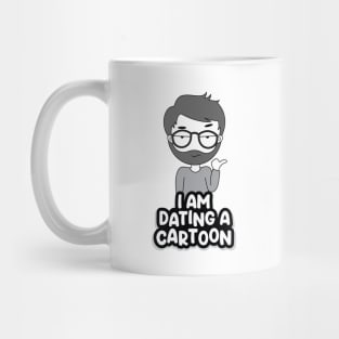 I am dating a cartoon Mug